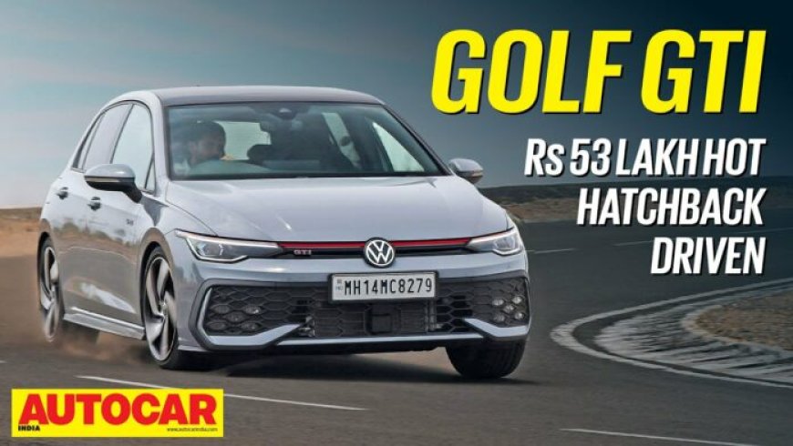 Volkswagen Golf GTI overview – Unhinged enjoyable… for a worth | First Drive | Autocar India